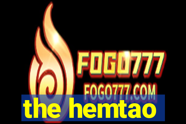 the hemtao